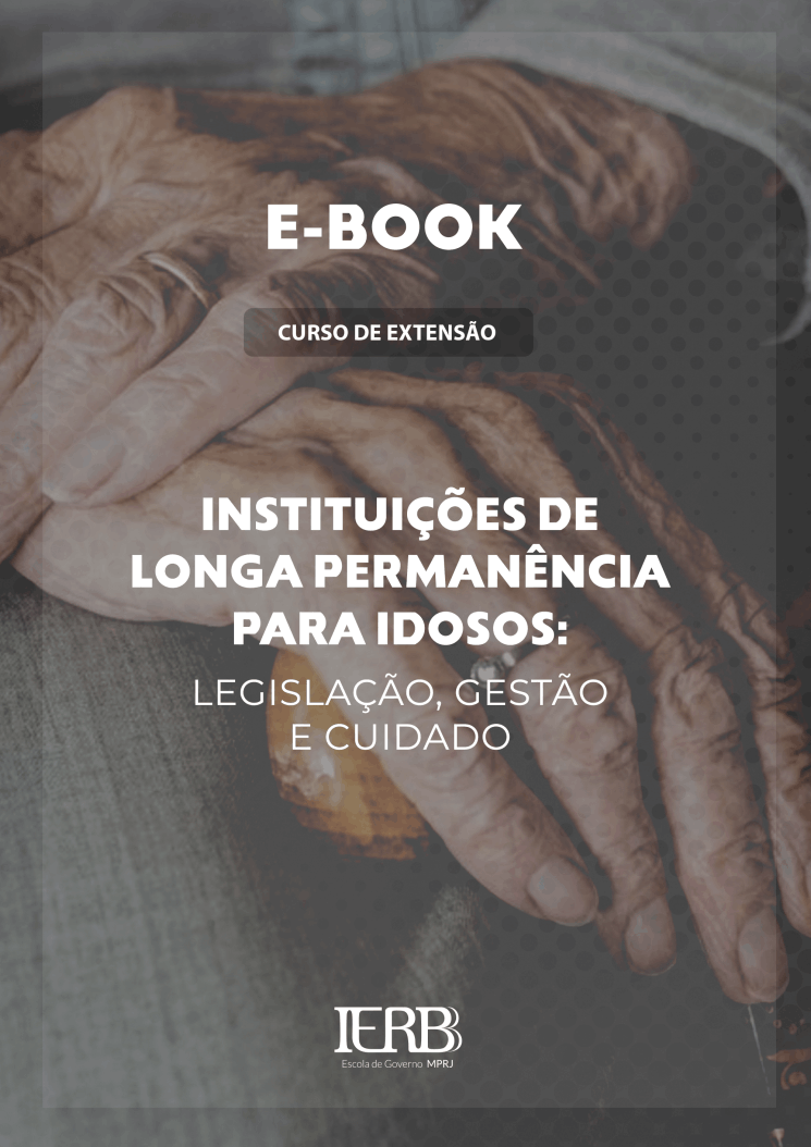 Curso de extensão em Instituições de Longa Permanência para Idoso: legislação, gestão e cuidado