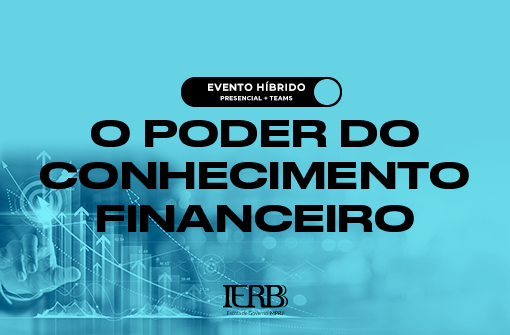 IERBB promove evento para discutir a importância do conhecimento financeiro