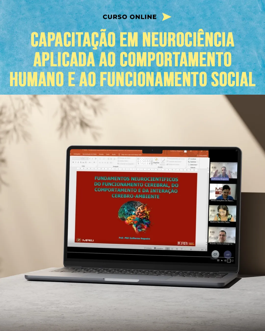 IERBB/MPRJ inicia curso de Neurociência Aplicada ao Comportamento Humano e ao Funcionamento Social