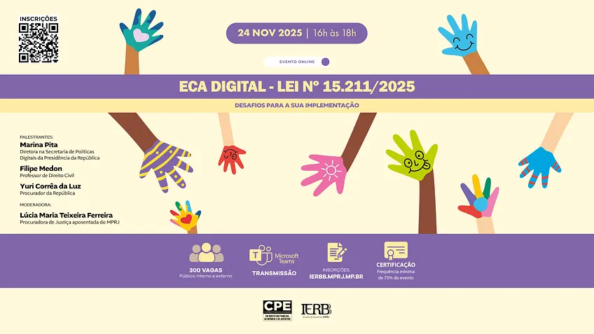  IERBB/MPRJ promove debate sobre os desafios da implementação do ECA Digital