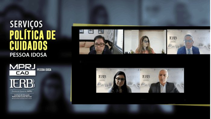 IERBB/MPRJ debate a nova Política de Cuidados e seus impactos na proteção da pessoa idosa