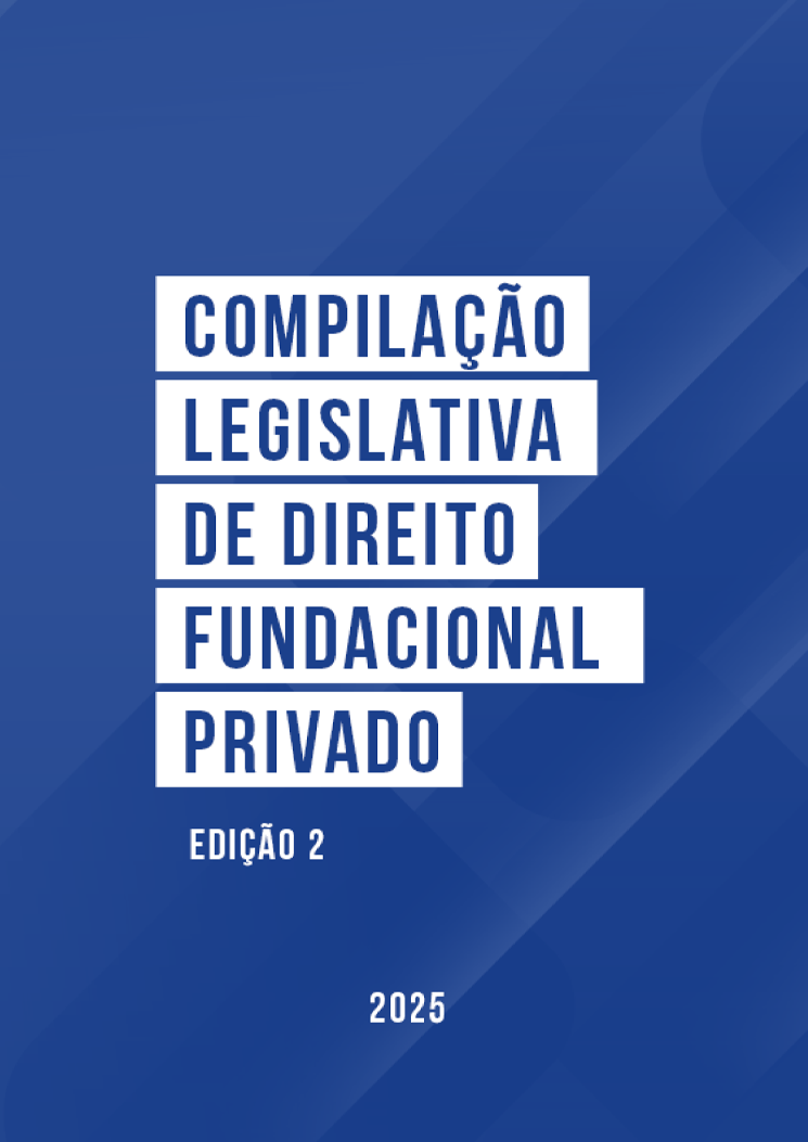 Compilação Legislativa de Direito Fundacional Privado