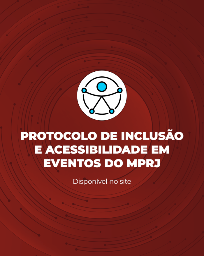IERBB publica Protocolo de Inclusão e Acessibilidade em Eventos do MPRJ